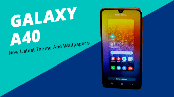Samsung Galaxy A40 Launcher: Themes  Wallpaper