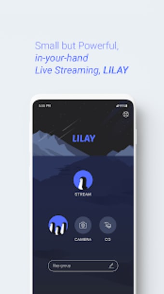 LILAY - Mobile Live Streaming
