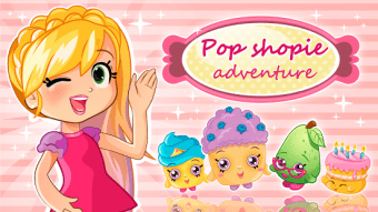 Pop shopie adventure