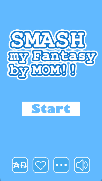 Smash my fantasy by mom