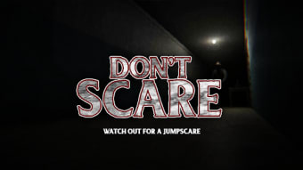 Dont Scare