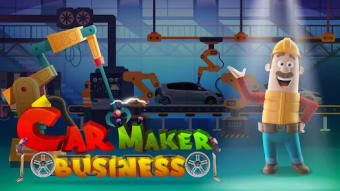 Car Maker Business: Build Vehi