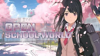 Open School World