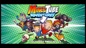 MikelTube Adventures