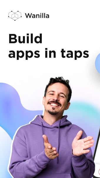Wanilla Build Apps in Taps