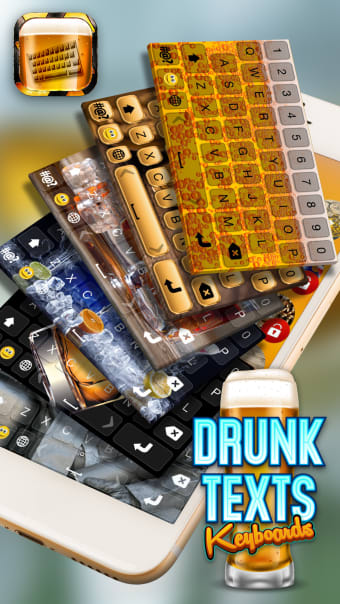 Drunk Texts Keyboard - DrunknTyping SMS Savior App