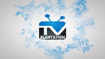 TV Plantation