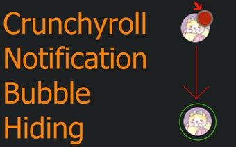 Crunchyroll Notification Hider