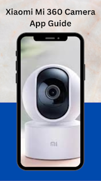 Xiaomi Mi 360 Camera App Guide