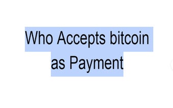 Who Accepts bitcoin