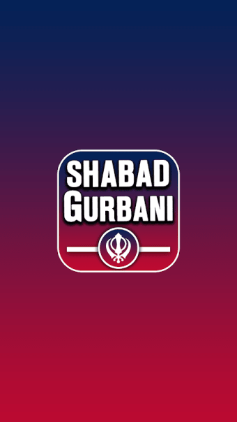 Shabad Gurbani Songs, Kirtan, Path & Nitnem