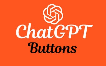 ChatGPT Buttons Chrome Extension