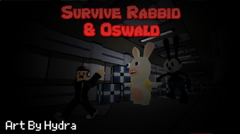 Survive RABBID And OSWALD OMG