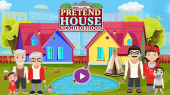 Pretend House Neighborhood