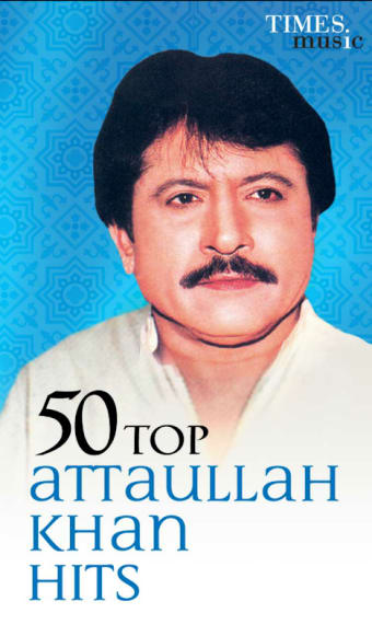 50 Top Attaullah Khan Hits