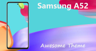 Theme for Samsung Galaxy A52