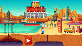Oil Mining Factory: Petroleum Refinery Tycoon Sim