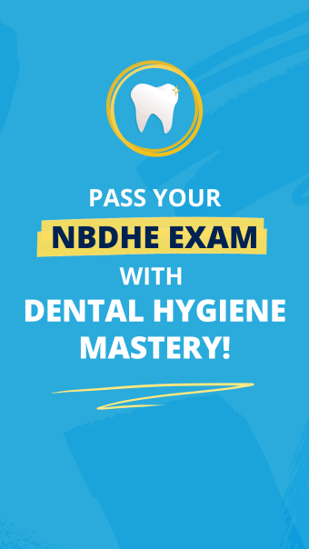 Dental Hygiene Mastery - NBDHE