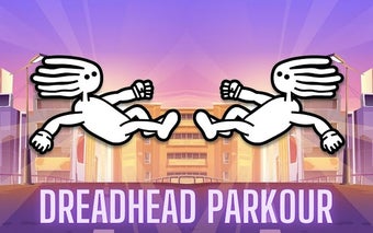 Dreadhead Parkour Game