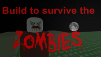 Build to survive the zombies