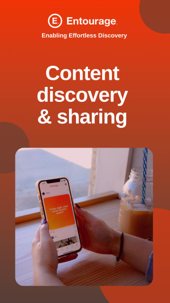 Entourage - Discover and Share