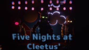Five Nights at Cleetus : New Beginnings