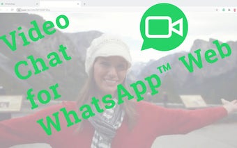 Video Chat for WhatsApp™ Web