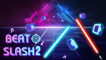 Beat Slash 2: Two BladeSaber