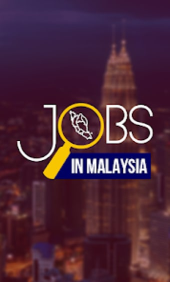Jobs in Malaysia - Kuala Lumpu