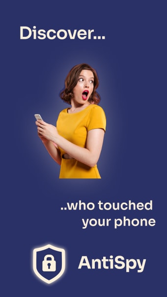AntiSpy: Who Touched My Phone
