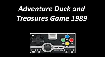 Adventure Duck and Treasures Game 1989