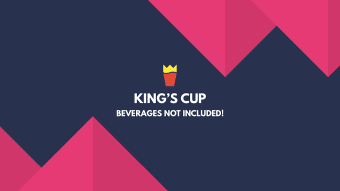 Kings Cup - Beverages not Included