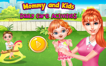 Mommy and Kids - Daily Care Activities