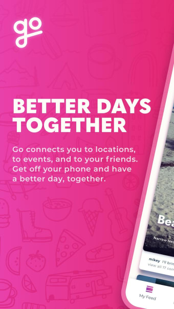 Go - Better Days Together IRL