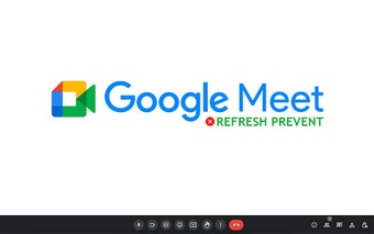 Meet Refresh Prevent