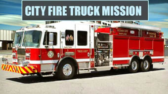City Fire Truck Mission