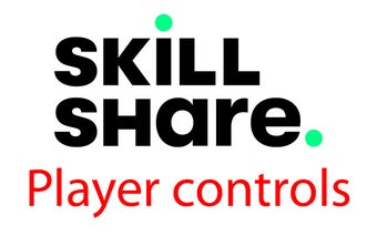 Skillshare Player Control