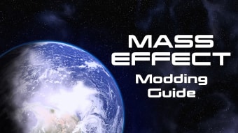 Mass Effect Modding Guide