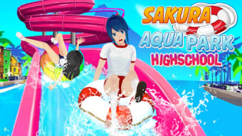 Sakura Highschool Waterparks