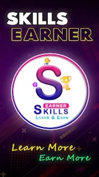 Skills Earner - Learn  Earn