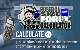Trader Rookie Forex Position Size Calculator