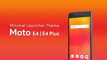 Launcher Theme For Moto E4