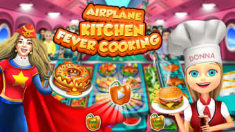 Airplane Kitchen Fever Cooking