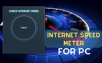 Internet Speed Meter for Pc, Windows and Mac (Easy Use)