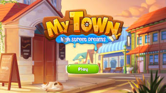 My Town - High Street Dreams