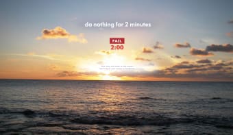 do nothing for 2 minutes