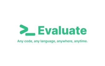 Evaluate - Execute Any Code, Anywhere, Anytime