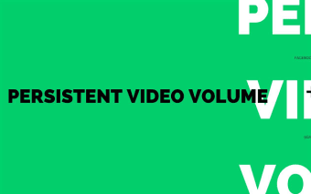 Persistent Video/Audio Volume