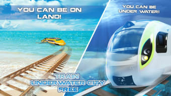 Train Underwater City Free