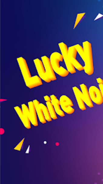 Lucky White Noise-Sleep app